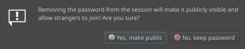 Warning that unsetting the session password will make the session public